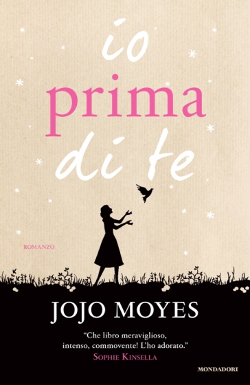 Io prima di te Jojo Moyes - romanzo storia amore